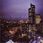 cd - Roddy Frame - Surf, Verzenden, Zo goed als nieuw