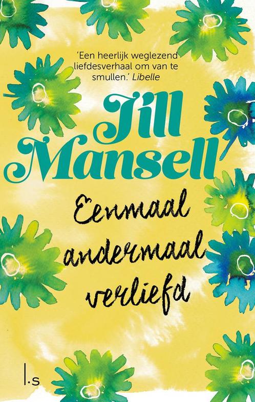 Eenmaal andermaal verliefd 9789024580170 Jill Mansell, Boeken, Romans, Zo goed als nieuw, Verzenden