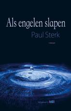 Als engelen slapen 9789493048096 Paul Sterk, Boeken, Verzenden, Zo goed als nieuw, Paul Sterk