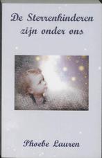 De sterrenkinderen zijn onder ons 9789075636444 P. Lauren, Verzenden, Gelezen, P. Lauren