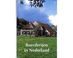 Boerderyen in nederland - Boerderyen in nederland, Ophalen of Verzenden, Nieuw