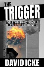 9781916025806 The Trigger David Icke, Boeken, Verzenden, Nieuw, David Icke