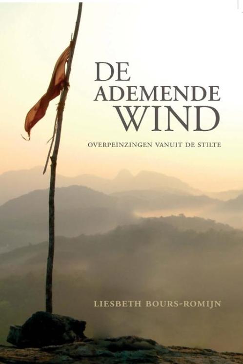 De ademende wind 9789051797497 Liesbeth Bours-Romijn, Boeken, Romans, Zo goed als nieuw, Verzenden