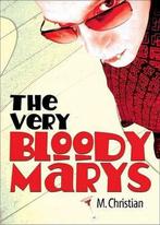 The Very Bloody Marys 9781560235354 M. Christian, Boeken, Verzenden, Gelezen, M. Christian