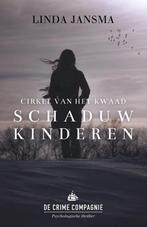 Schaduwkinderen / Cirkel van het kwaad / 1 9789461092700, Verzenden, Zo goed als nieuw, Linda Jansma