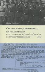Collaboratie, landverraad en heldendaden 9789461530455, Verzenden, Gelezen, H. Eefting