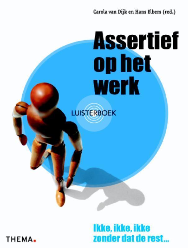 Luisterboek Assertief Op Het Werk 9789058711809 Hans Elbers, Boeken, Psychologie, Zo goed als nieuw, Verzenden