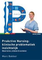 Proactive Nursing, 9789059319691, Boeken, Zo goed als nieuw, Studieboeken, Verzenden