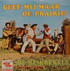 Lp - De Heikrekels - Geef Mij Maar De Prairie!