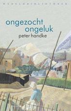 Ongezocht Ongeluk |  NIEUW | Handke, Peter | 9789028451117, Boeken, Ophalen of Verzenden, Nieuw, Handke, Peter