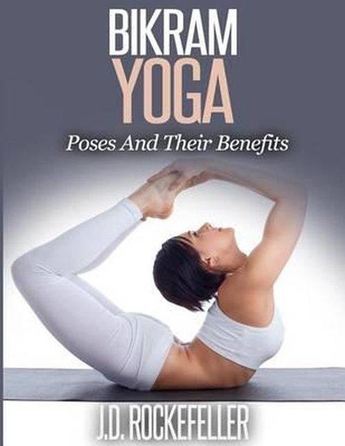 Bikram Yoga 9781514716236 J D Rockefeller, Boeken, Taal | Engels, Zo goed als nieuw, Verzenden