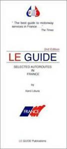 Guide Selected Autoroutes France by Karol Libura (Paperback), Boeken, Gelezen, Karol Libura, Verzenden