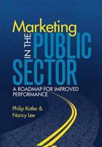 Marketing in the Public Sector (paperback) 9780131875159, Boeken, Gelezen, Philip Kotler, Nancy Lee, Verzenden
