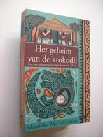 Het geheim van de krokodil 9789051088908, Boeken, Verzenden, Gelezen, ALEXANDER. Mccall Smith