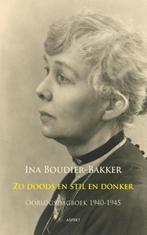 9789461532794 Zo doods en stil en donker, Boeken, Verzenden, Nieuw, Ina Boudier-Bakker