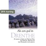 Als een god in Drenthe 9789022988817, Boeken, Verzenden, Zo goed als nieuw