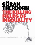 9780745662596 Killing Fields Of Inequality, Verzenden, Nieuw, G?Ran Therborn