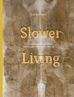 Slower living 9789463141789 Eva Krebbers, Verzenden, Zo goed als nieuw, Eva Krebbers