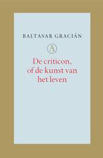 De Criticon, Of De Kunst Van Het Leven 9789025363314, Boeken, Romans, Gelezen, Baltasar Gracián, Verzenden