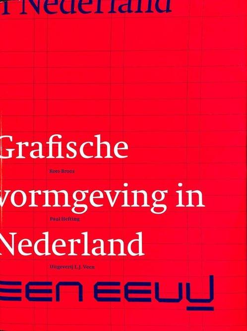Grafische vormgeving in Nederland 9789025404048 Kees Broos, Boeken, Kunst en Cultuur | Architectuur, Gelezen, Verzenden