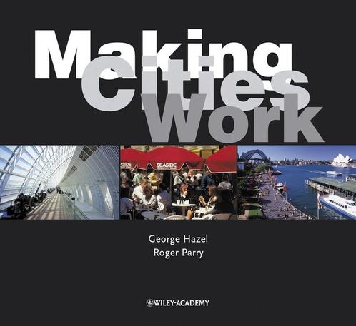 Making Cities Work 9780470846810 George Hazel, Boeken, Overige Boeken, Gelezen, Verzenden