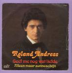 Roland Andress – Geef Me Nog Wat Liefde / Alleen Maar Zonnes, Cd's en Dvd's, Vinyl Singles, Ophalen of Verzenden, Nieuw in verpakking