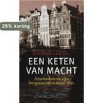 Een keten van macht 9789050188012, Boeken, Verzenden, Zo goed als nieuw