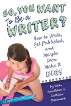 So, You Want to Be a Writer? 9781582703534 Vicki Hambleton, Boeken, Verzenden, Gelezen, Vicki Hambleton