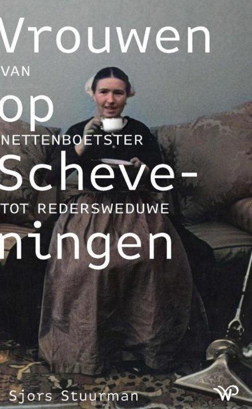 9789464560886 Historische reeks Muzee Scheveningen - Vrou..., Boeken, Studieboeken en Cursussen, Nieuw, Verzenden