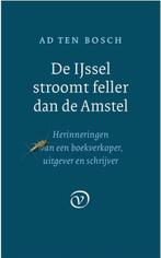 De IJsel stroomt feller dan de Amstel 9789028290051, Verzenden, Zo goed als nieuw, Ad Ten Bosch
