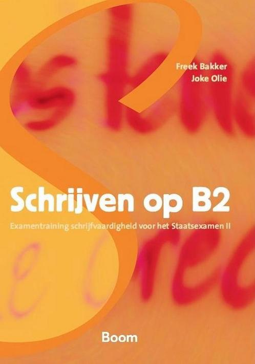 Schrijven op B2 9789461054333 Freek Bakker, Boeken, Schoolboeken, Zo goed als nieuw, Verzenden