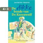 De dikke bende van De Korenwolf 1 - De bende van De, Verzenden, Gelezen, Jacques Vriens