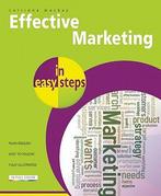 Effective Marketing in Easy Steps 9781840784268, Verzenden, Zo goed als nieuw