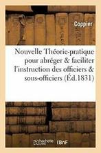 Nouvelle Theorie-pratique pour abreger et facil. COPPIER., COPPIER, Zo goed als nieuw, Verzenden