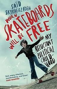 Sayrafiezadeh, Said : When Skateboards Will Be Free: My, Boeken, Biografieën, Gelezen, Verzenden