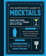The Bartenders Guide to Mocktails 9781474897259, Verzenden, Zo goed als nieuw