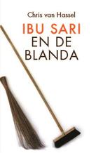 Ibu Sari en de Blanda 9789051799576 Chris van Hassel, Verzenden, Gelezen, Chris van Hassel