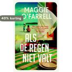 Als de regen niet valt 9789047203414 Maggie OFarrell, Verzenden, Gelezen, Maggie O'Farrell