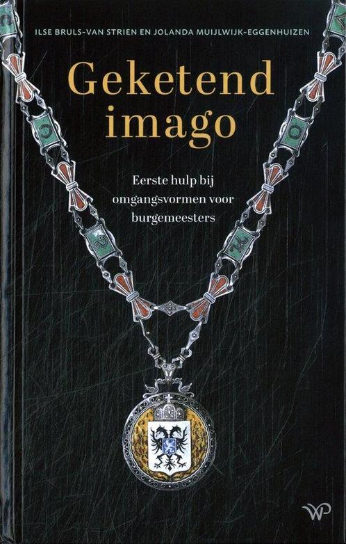 9789464562125 Geketend imago Ilse Bruls-van Strien, Boeken, Economie, Management en Marketing, Nieuw, Verzenden