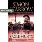When The Eagle Hunts 9780747266310 Simon Scarrow, Verzenden, Gelezen, Simon Scarrow