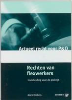 Rechten van Flexwerkers / Actueel Recht voor P&O M. Diebels, Verzenden, Gelezen, M. Diebels
