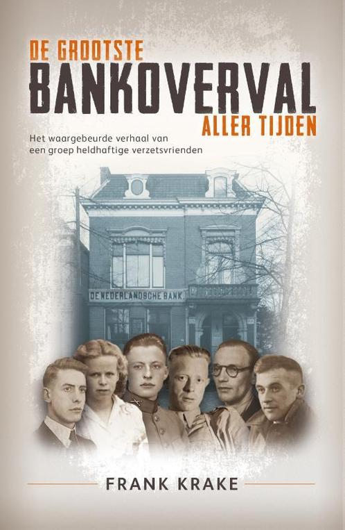 De grootste bankoverval aller tijden 9789082476453, Boeken, Overige Boeken, Zo goed als nieuw, Verzenden