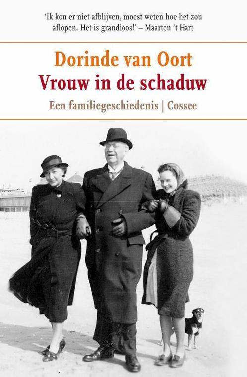 Vrouw in de schaduw 9789059363540 Dorinde van Oort, Boeken, Romans, Gelezen, Verzenden
