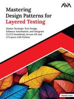 9789348107497 Mastering Design Patterns for Layered Testi..., Verzenden, Nieuw, Manish Saini