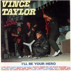 cd - Vince Taylor - Ill Be Your Hero, Verzenden, Zo goed als nieuw