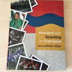 Honderd jaar Scouting in Overijssel 9789080319837, Verzenden, Zo goed als nieuw
