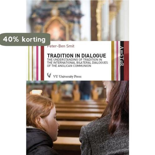 Tradition in dialogue 9789086596041 Peter-Ben Smit, Boeken, Godsdienst en Theologie, Zo goed als nieuw, Verzenden