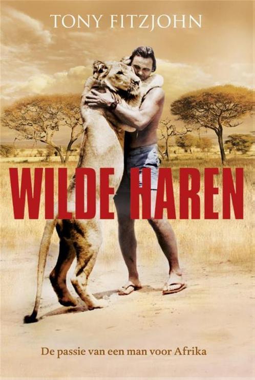 Wilde haren 9789044330434 Tony Fitzjohn, Boeken, Literatuur, Zo goed als nieuw, Verzenden