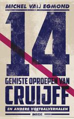 9789048870110 14 gemiste oproepen van Cruijff, Boeken, Nieuw, Michel van Egmond, Verzenden