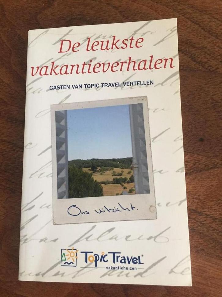 De leukste vakantieverhalen 9789065232687, Boeken, Reisverhalen, Gelezen, Verzenden